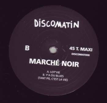 LP Marche Noir: Lot'Vie / Y'a Du Blues (Tant Pis, C'est La Vie) 552576