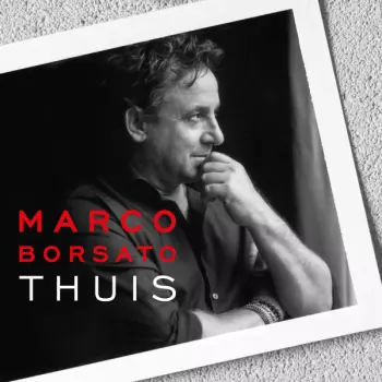 Marco Borsato: Thuis