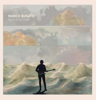 Album Marco Busato: Night Of My Times