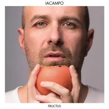 Marco Iacampo: Fructus