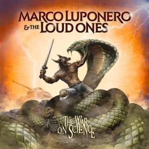 CD Marco Luponero & The Loud Ones: The War On Science 582590