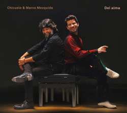 CD Marco Mezquida & Chicuelo: Del Alma 644970