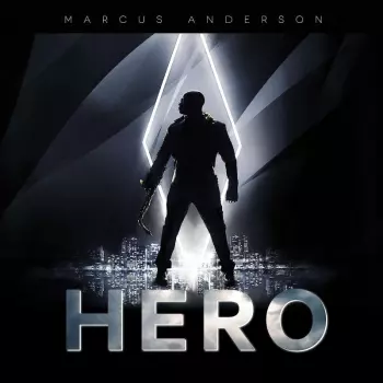 Marcus Anderson: Hero