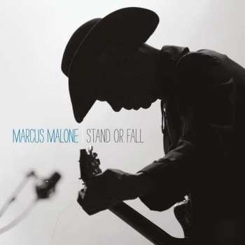 Album Marcus Malone: Stand Or Fall