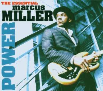 Album Marcus Miller: Power (The Essential Marcus Miller)