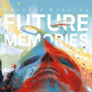 Album Mareike Wiening: Future Memories