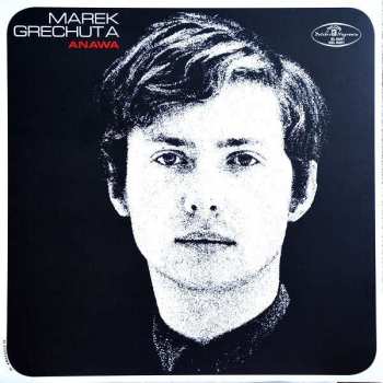 LP Marek Grechuta & Anawa: Anawa 47546