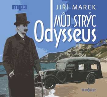 Album Various: Marek: Můj strýc Odysseus (MP3-CD)