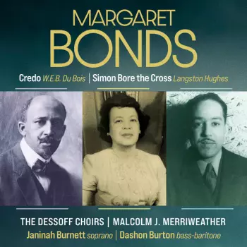 Margaret Bonds - Credo; Simon Bore the Cross