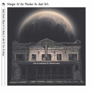 LP Margot & The Nuclear So And So's: Briefly Brutal: Margot and the Nuclear So and So's Live in Chicago 553163