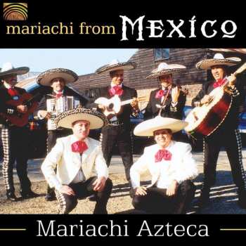 Album Mariachi Azteca: Mariachi From Mexico