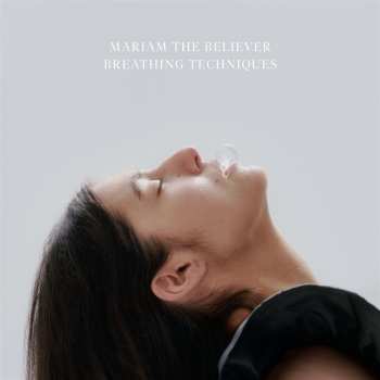 LP Mariam The Believer: Breathing Techniques 628959