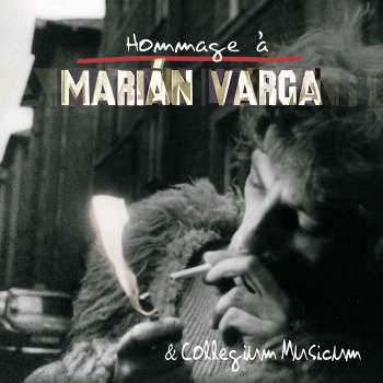 Album Marian & Collegium Musicum Varga: Hommage A Marian Varga