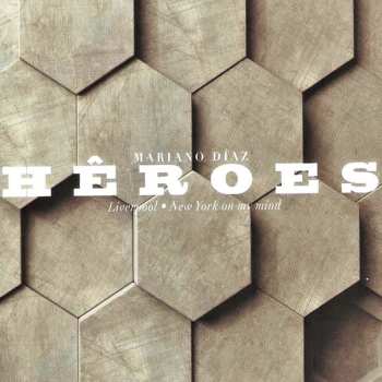 Album Mariano Diaz: Heroes