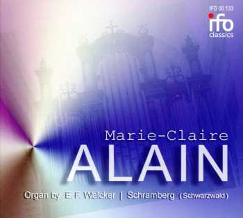 Album Marie-Claire Alain: Marie-Claire Alain. Organ by E. F. Walcker, Schramberg