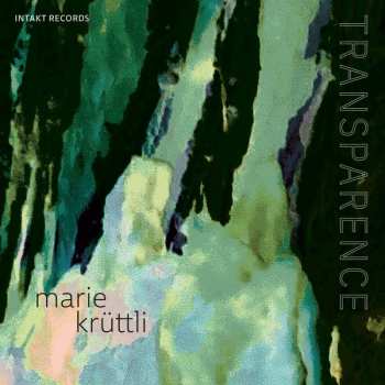 CD Marie Krüttli: Transparence 449793