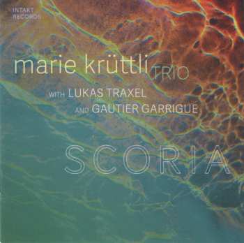 CD Marie Krüttli Trio: Scoria 640768