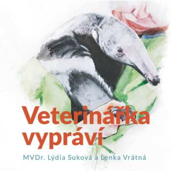 Album Marie Štípková: Suková, Vrátná: Veterinářka Vypráví