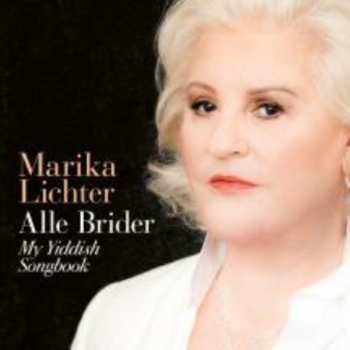 Album Marika Lichter: Alle Brider: My Yiddish Songbook