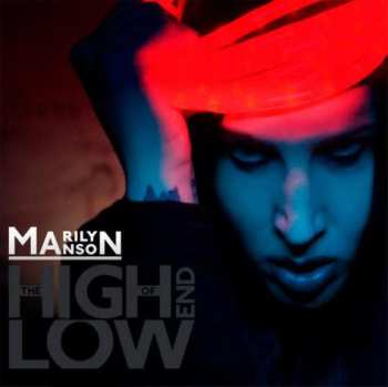 CD Marilyn Manson: The High End Of Low 571969