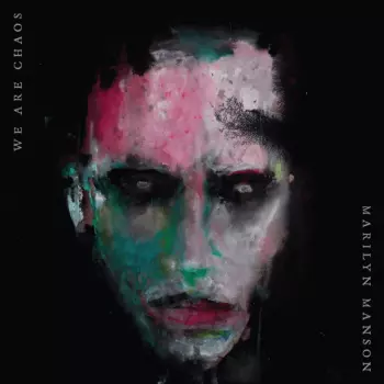 Marilyn Manson: We Are Chaos