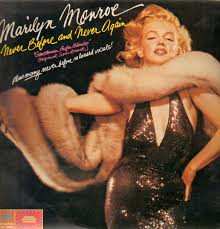 LP Marilyn Monroe: Never Before And Never Again 623857