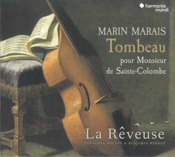 Album Marin Marais: Tombeau Pour Monsieur De Sainte-Colombe