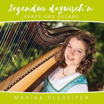 Album Marina Plereiter: Irgendwo Dazwisch'n