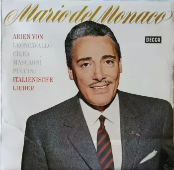 Mario del Monaco: Arien von Leoncavallo, Cilea, Mascagni, Puccini Und Italienische Lieder