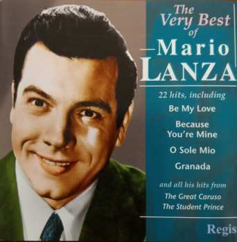 Mario Lanza: The Very Best Of Mario Lanza