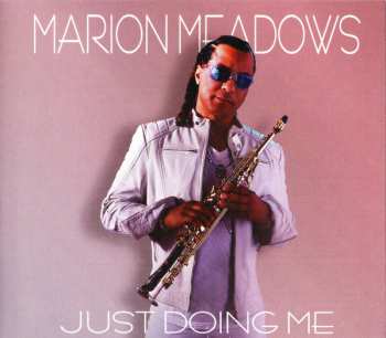 Marion Meadows: Just Doing Me