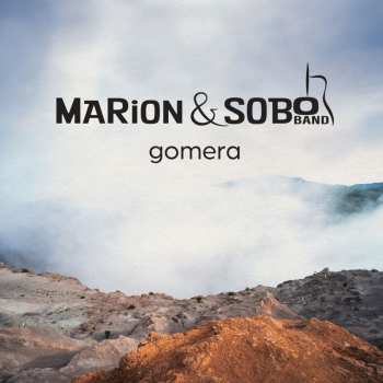 CD Marion & Sobo Band: Gomera 619707