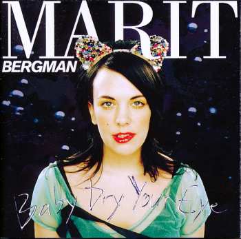 Marit Bergman: Baby Dry Your Eye