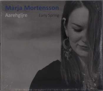 CD Marja Mortensson: Aarehgïjre = Early Spring 433240