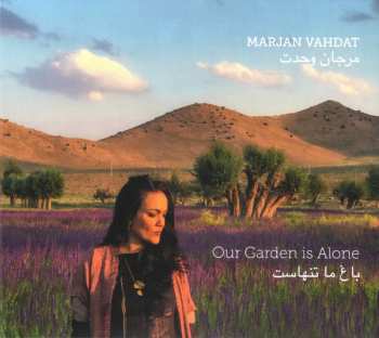 Album Marjan Vahdat: Our Garden Is Alone