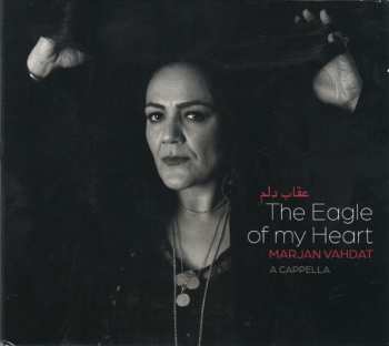 Marjan Vahdat: The Eagle Of My Heart