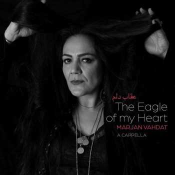 CD Marjan Vahdat: The Eagle Of My Heart 633551