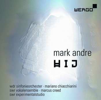 Album Mark Andre: Hij 1 Für Orchester