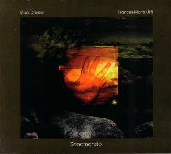 Album Mark Dresser: Sonomondo