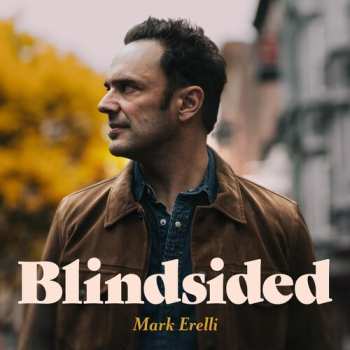 LP Mark Erelli: Blindsided 617791