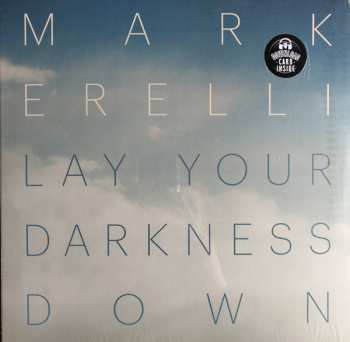 Album Mark Erelli: Lay Your Darkness Down