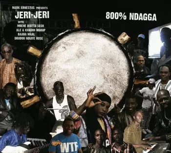 Mark Ernestus Presents Jeri-jeri: Jeri-jeri: 800 % Ndagga