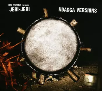 Mark Ernestus Presents Jeri-jeri: Mark Ernestus Presents Jeri-jeri: Ndagga Versions