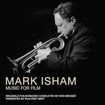 CD Mark Isham: Mark Isham: Music For Film 640130