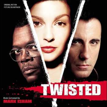 Album Mark Isham: Twisted (Original Motion Picture Soundtrack)