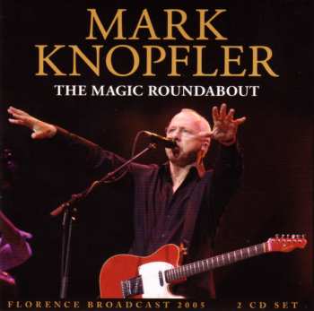 Mark Knopfler: The Magic Roundabout