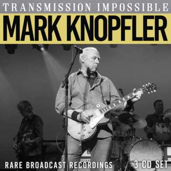 Mark Knopfler: Transmission Impossible