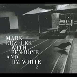 Album Jim White: Mark Kozelek With Ben Boye And Jim White 2