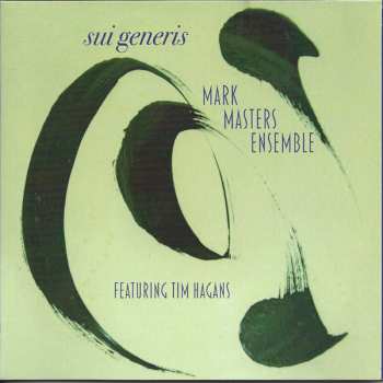 CD Mark Masters & Tim Hagens: Sui Generis 618833