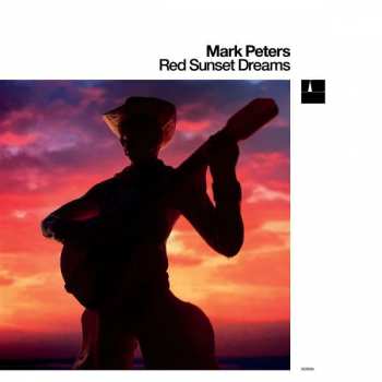 CD Mark Peters: Red Sunset Dreams LTD 402090